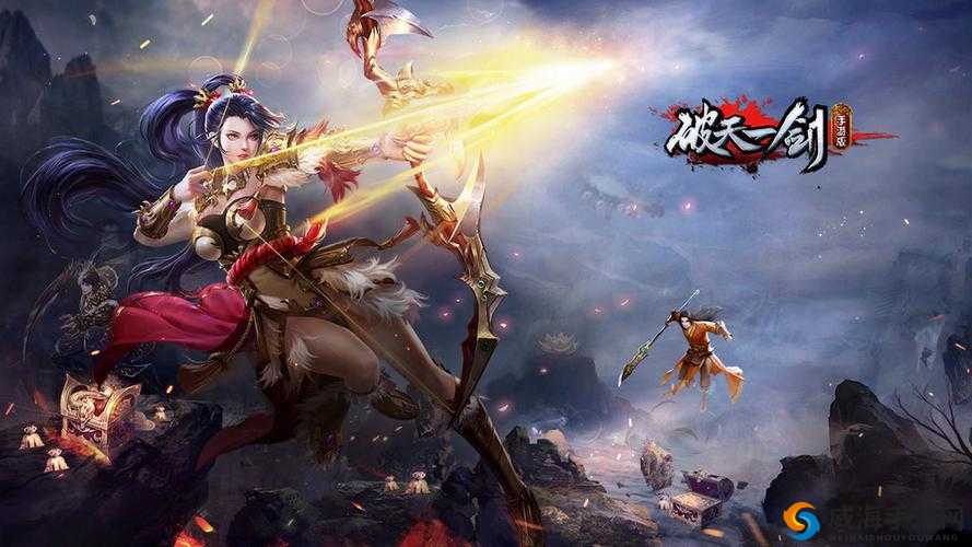 破天剑手游献礼来袭：礼轻情意重，精彩不容错过