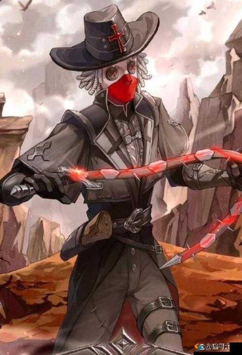 第五人格牛仔，驰骋庄园的注意事项全揭秘