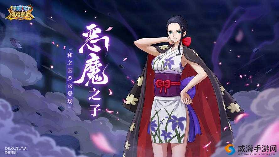 航海王燃烧意志罗宾怎么样?罗宾潜力定位介绍
